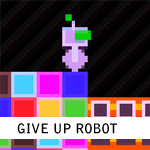Give Up Robot